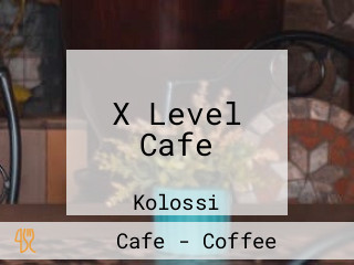 X Level Cafe