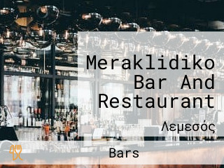 Meraklidiko Bar And Restaurant