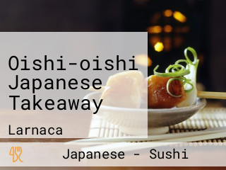 Oishi-oishi Japanese Takeaway