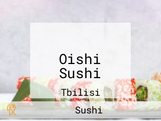 ოიში სუში Oishi Sushi