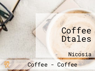 Coffee Dtales