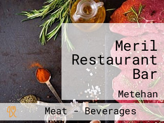 Meril Restaurant Bar