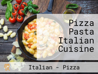 Pizza Pasta Italian Cuisine