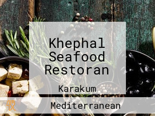 Khephal Seafood Restoran