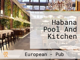 Habana Pool And Kitchen