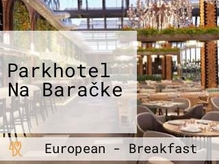 Parkhotel Na Baračke