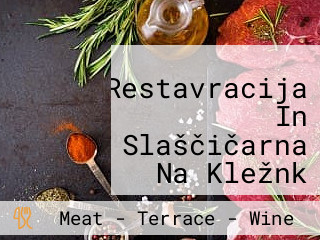 Restavracija In Slaščičarna Na Kležnk